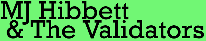 MJ Hibbett & The Validators